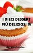 I dieci dessert più deliziosi IV... - Bild 1