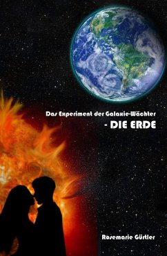 Das Experiment der Galaxiewächter (eBook, ePUB) - Gürtler, Rosemarie