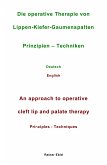 Die operative Therapie von Lippen-Kiefer-Gaumenspalten Prinzipien - Techniken Deutsch English An approach to operative cleft lip and palate therapy Principles - Techniques (eBook, ePUB)