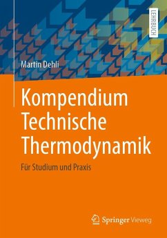 Kompendium Technische Thermodynamik (eBook, PDF) - Dehli, Martin
