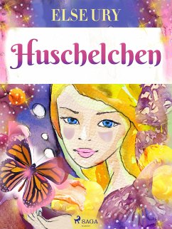 Huschelchen (eBook, ePUB) - Ury, Else