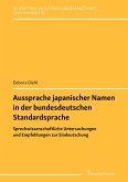 Aussprache japanischer Eigennamen in der bundesdeutschen Standardsprache (eBook, PDF)