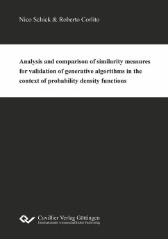 Analysis and comparison of similarity measures for validation of generative algorithms in the context of probability density functions (eBook, PDF)