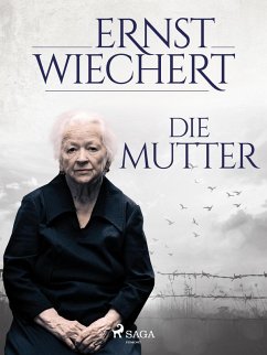 Die Mutter (eBook, ePUB) - Wiechert, Ernst