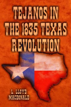 Tejanos in the 1835 Texas Revolution (eBook, ePUB) Cover Tejanos in the 1835 Texas Revolution (eBook, ePUB)