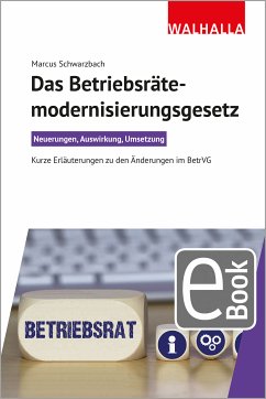 Das Betriebsrätemodernisierungsgesetz (eBook, ePUB) - Schwarzbach, Marcus