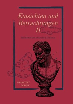 Einsichten und Betrachtungen II (eBook, ePUB) - Berger, Thorstein