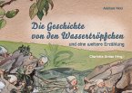 Die Geschichte von den Wassertröpfchen (eBook, ePUB) Die Geschichte von den Wassertröpfchen (eBook, ePUB)
