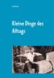Kleine Dinge des Alltags (eBook, ePUB) - Bild 1