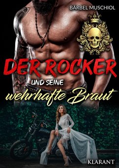 Der Rocker und seine wehrhafte Braut (eBook, ePUB) - Muschiol, Bärbel