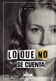 Lo que no se cuenta (eBook, ePUB)