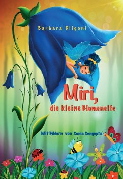 Miri, die kleine Blumenelfe (eBook, ePUB) - Bilgoni, Barbara