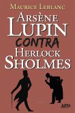 Arsène Lupin contra Herlock Sholmes (eBook, ePUB) Arsène Lupin contra Herlock Sholmes (eBook, ePUB)