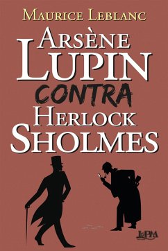 Arsène Lupin contra Herlock Sholmes (eBook, ePUB) - Leblanc, Maurice