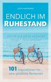 Endlich im Ruhestand: Wie Sie das Beste aus Ihrer Freizeit herausholen (eBook, ePUB)