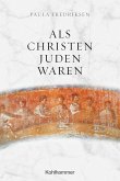 Als Christen Juden waren (eBook, PDF)