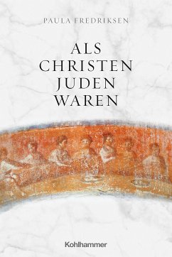 Als Christen Juden waren (eBook, PDF) - Fredriksen, Paula