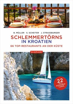 Schlemmertörns in Kroatien (eBook, ePUB) - Müller, Bodo; Siegrun Scheiter; Straßburger, Jürgen