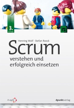 Scrum - verstehen und erfolgreich einsetzen (eBook, PDF) - Wolf, Henning; Roock, Stefan