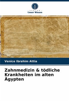 Zahnmedizin & tödliche Krankheiten im alten Ägypten - Ibrahim Attia, Venice