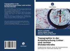 Topographie in der Krebsforschung Linker und rechter Dickdarmkrebs - Luisetto, Mauro;Hamid, Gamal Abdul;Mashori, Ghulam Rasool