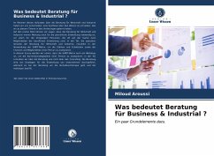 Was bedeutet Beratung für Business & Industrial ? - Aroussi, Miloud