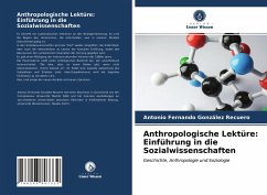 Anthropologische Lektüre: Einführung in die Sozialwissenschaften - González Recuero, Antonio Fernando
