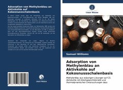 Adsorption von Methylenblau an Aktivkohle auf Kokosnussschalenbasis - Williams, Samuel
