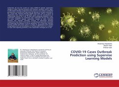 COVID-19 Cases Outbreak Prediction using Supervise Learning Models - Degadwala, Sheshang;Patel, Brijesh;Vyas, Dhairya
