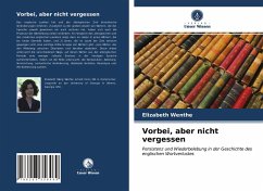 Vorbei, aber nicht vergessen - Wenthe, Elizabeth