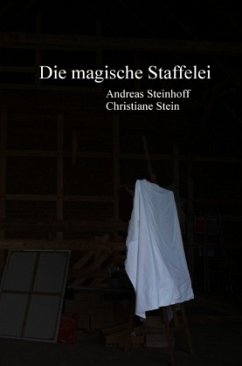 Die magische Staffelei - Steinhoff, Andreas