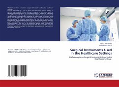 Surgical Instruments Used in the Healthcare Settings - Wake, Addisu Dabi;Kandula, Usha Rani