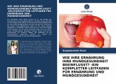 WIE IHRE ERNÄHRUNG IHRE MUNDGESUNDHEIT BEEINFLUSST? -EIN KOMPLETTER LEITFADEN FÜR ERNÄHRUNG UND MUNDGESUNDHEIT