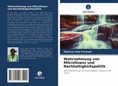 Wahrnehmung von Mikrofinanz und Nachhaltigkeitspolitik - Formadi, Patricia Fafa