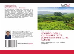 ECOFISIOLOGÍA Y CULTIVARES DE TÉ [Camellia sinensis (L.) O. Kuntze] - Hernández T., Tito A.