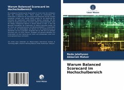 Warum Balanced Scorecard im Hochschulbereich - Jalaliyoon, Neda;Mahzir, Akbariah