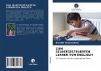 ZUM SELBSTGESTEUERTEN LERNEN VON ENGLISCH