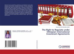 The Right to Regulate under Ethiopian International Investment Agreements - GETAHUN BELAYNEH, Selamawit
