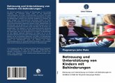 Betreuung und Unterstützung von Kindern mit Behinderungen