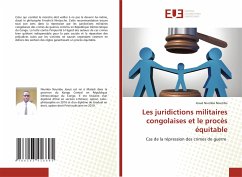 Les juridictions militaires congolaises et le procès équitable - Niumba Nsumbu, Josué
