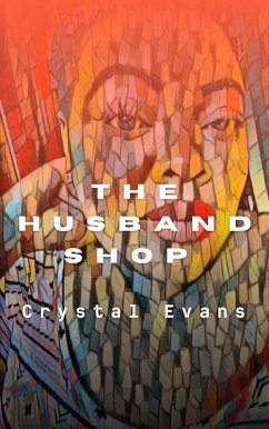 The Husband Shop (eBook, ePUB) - Evans, Crystal