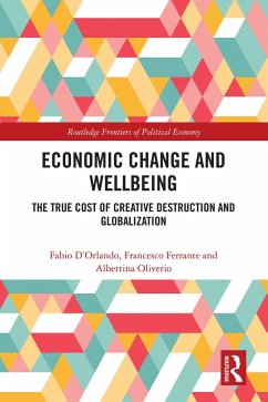 Economic Change and Wellbeing (eBook, PDF) - D'Orlando, Fabio; Ferrante, Francesco; Oliverio, Albertina