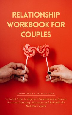 Relationship Workbook for Couples (eBook, ePUB) - Boyd, Simon Boyd & Belinda