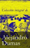 Colección integral de Alejandro Dumas (eBook, ePUB)