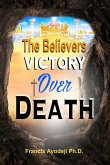 The Believers Victory Over Death (eBook, ePUB)