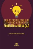 O uso do poder de compra do estado como instrumento de fomento à inovação (eBook, ePUB)