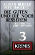 Die Guten und die noch Besseren: Drei... - Bild 1
