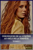 Chroniques de la lumière au-delà de la tempête - Tome I (eBook, ePUB)