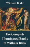 The Complete Illuminated Books of William Blake (Unabridged - With All The Original Illustrations) (eBook, ePUB)