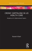 Crony Capitalism in US Health Care (eBook, PDF)